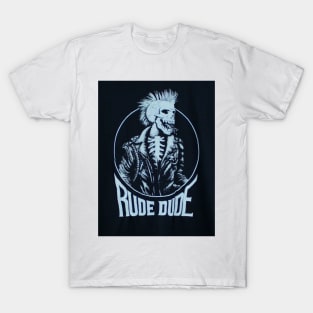 Rude Dude T-Shirt